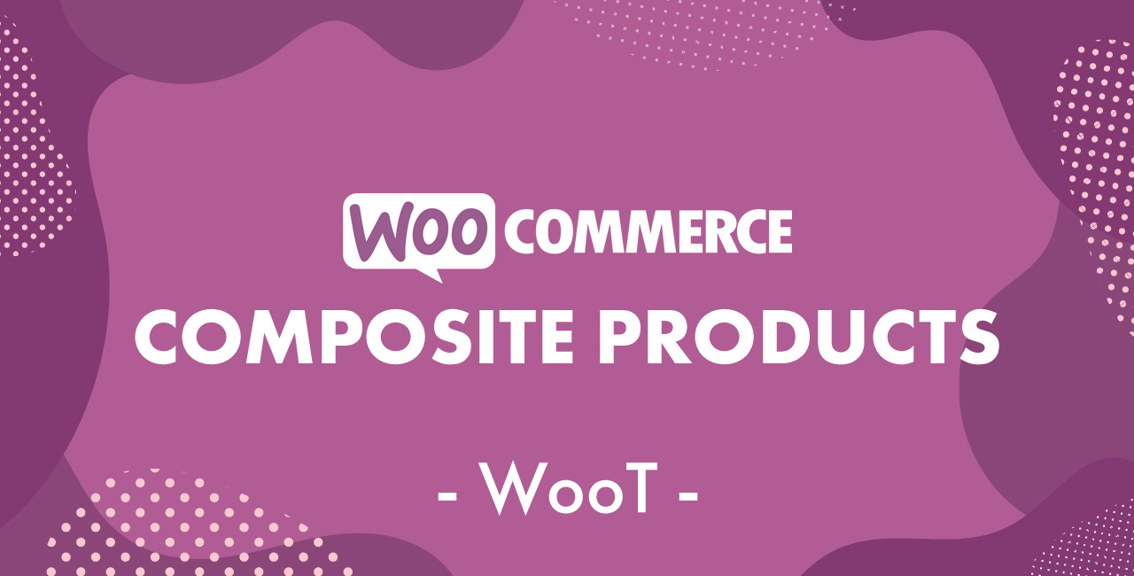 WooCommerce Composite Products