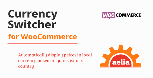 Aelia Currency Switcher for WooCommerce