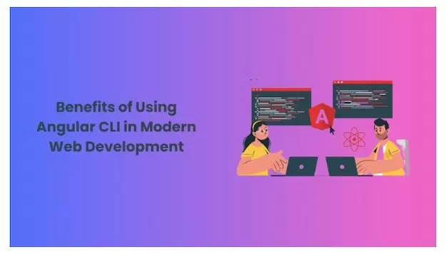 Преимущества использования Angular CLI в современной веб-разработке